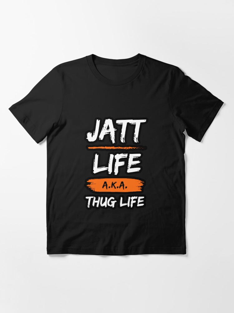 Jatt Life a.k.a. Thug Life - Jatt Swag Gabru Punjabi Essential T-Shirt