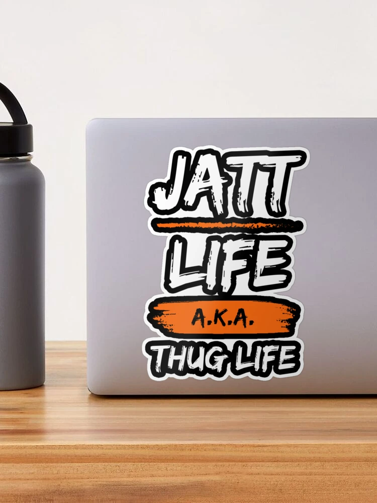 Jatt Life a.k.a. Thug Life - Jatt Swag Gabru Punjabi