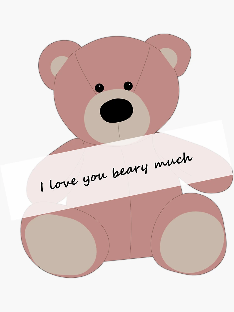 love you my teddy bear