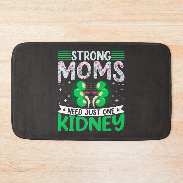 Item preview, Kidney Organ Donor Mama Strong Moms Need Just One Kidney 1 designed and sold by KevinDJohns.