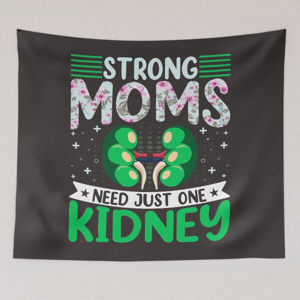 Item preview, Kidney Organ Donor Mama Strong Moms Need Just One Kidney 1 designed and sold by KevinDJohns.