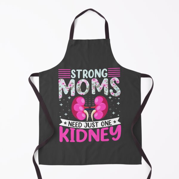 Item preview, Kidney Organ Donor Mother Strong Moms Need Just One Kidney designed and sold by KevinDJohns.