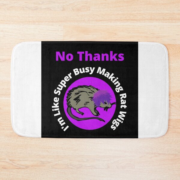 Item preview, No Thanks I'm Like Super Busy Making Rat Wigs designed and sold by 6 Ex Boyfriends.