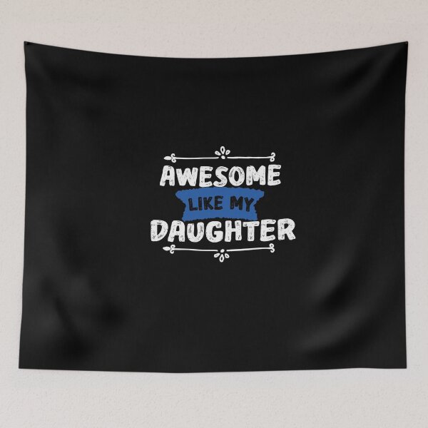 Item preview, Awesome Like My  Daughter designed and sold by IGOOR.