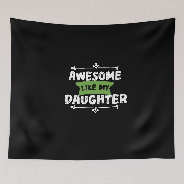 Item preview, Awesome Like My  Daughter designed and sold by IGOOR.