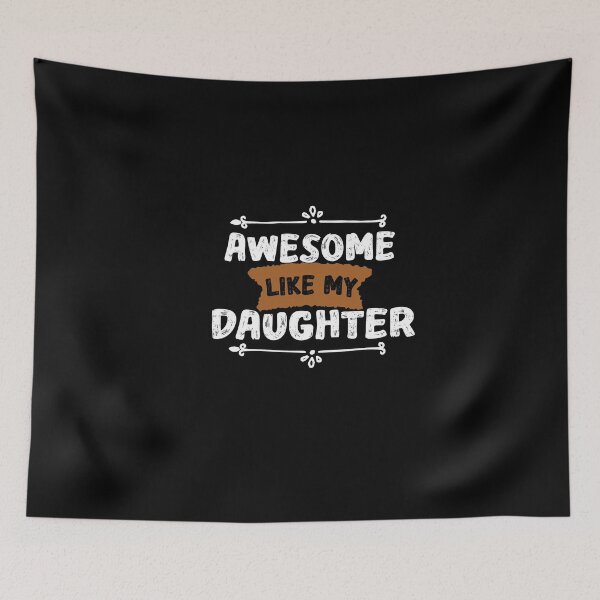 Item preview, Awesome Like My  Daughter designed and sold by IGOOR.