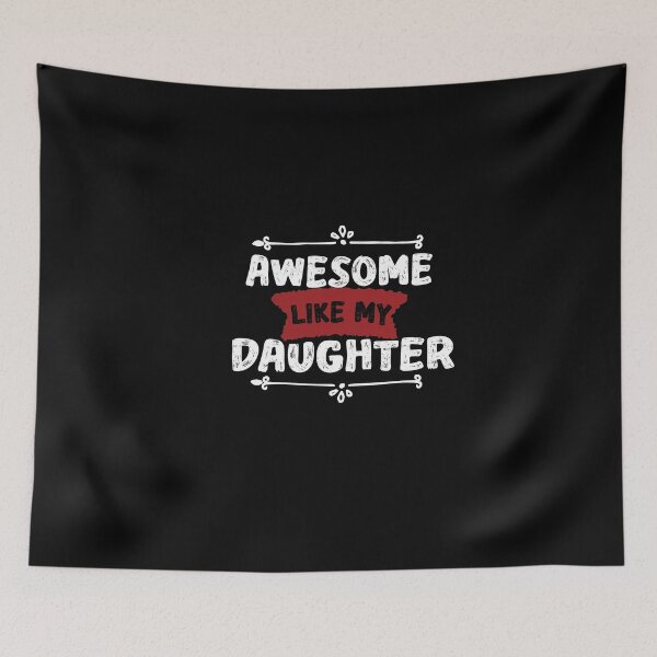 Item preview, Awesome Like My  Daughter designed and sold by IGOOR.