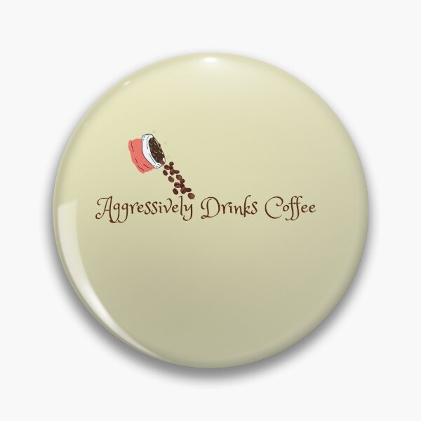 Item preview, aggressively drinks coffee designed and sold by Eman4design.