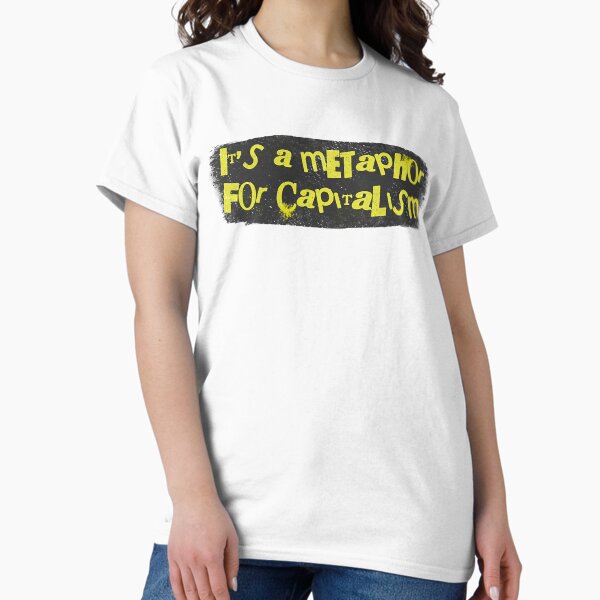 Item preview, Its a metaphor for capitalism designed and sold by joyaelkey5.