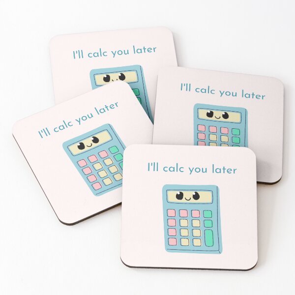 Item preview, I'll calc you later designed and sold by rainygrass.