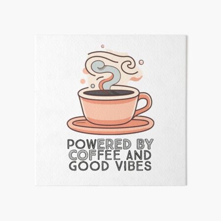 Coffee Lover, Funny Coffee Quotes, Coffee Lovers Gift Ideas Art Board  Print for Sale by BioStudio