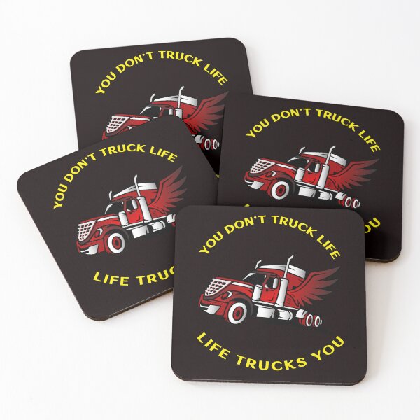 Item preview, Angel Trucker, You Don't Truck Life, Life Trucks You RY designed and sold by TeamsterLife.