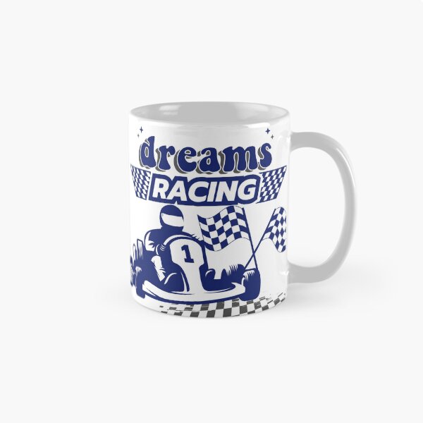 Item preview, Dreams Racing designed and sold by SnarkyTeesMugs.