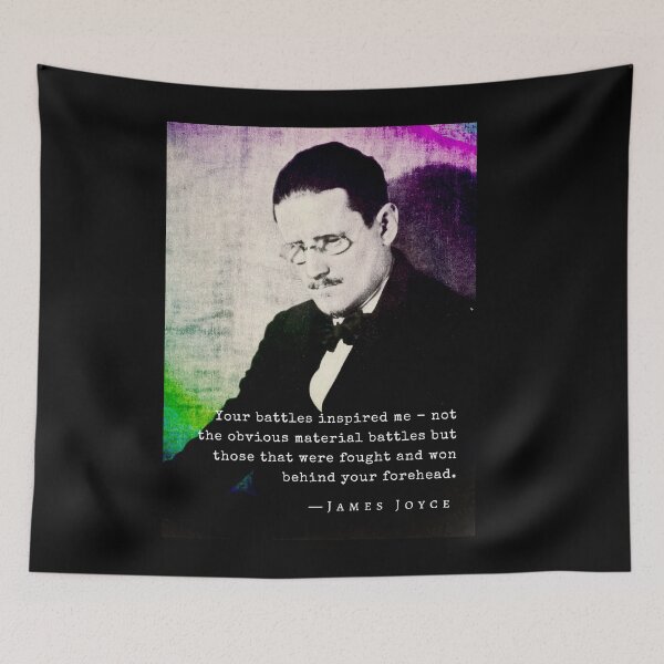 Item preview, James Joyce portrait and quote: Your battles inspired me - not the obvious material battles... designed and sold by artbleed.