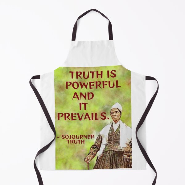 Item preview, Radical Feminist Quote - Sojourner Truth - Truth Is Powerful And It Prevails designed and sold by LethalPixieDust.