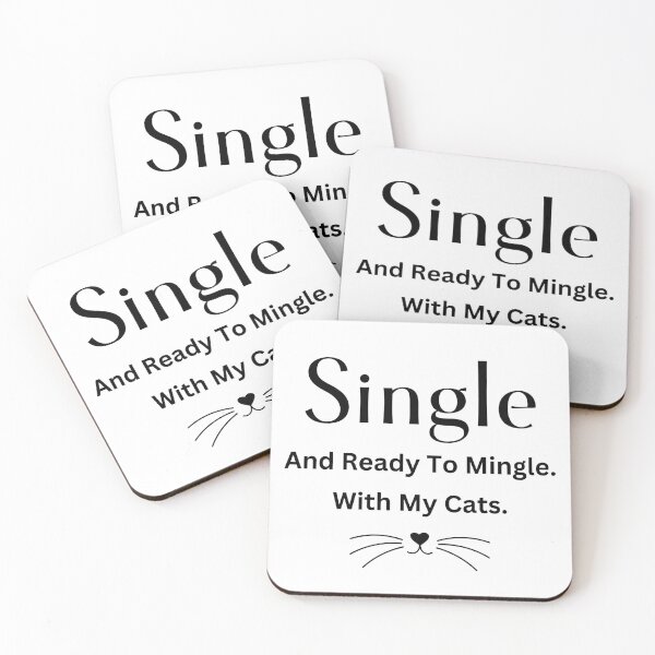 Item preview, Single and Ready to Mingle With my Cats designed and sold by 6 Ex Boyfriends.