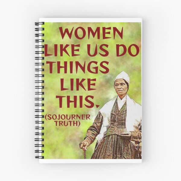 Item preview, Radical Feminist Quote - Sojourner Truth - Women Like Us Do Things Like This designed and sold by LethalPixieDust.