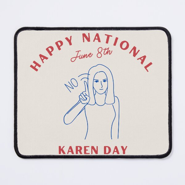Item preview, Happy National Karen Day June 8th designed and sold by AlpacaSmokes.