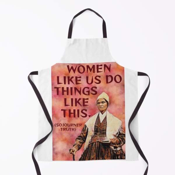 Item preview, Radical Feminist Quote - Sojourner Truth - Women Like Us Do Things Like This designed and sold by LethalPixieDust.