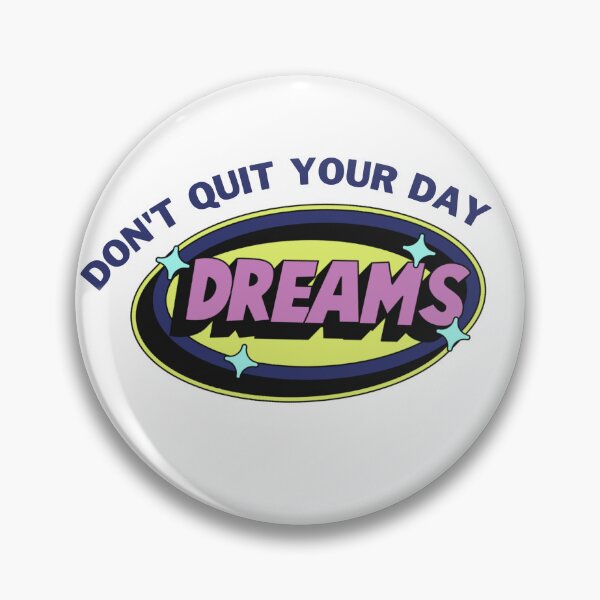 Item preview, don't quit your day dream designed and sold by SmSm Main Street.
