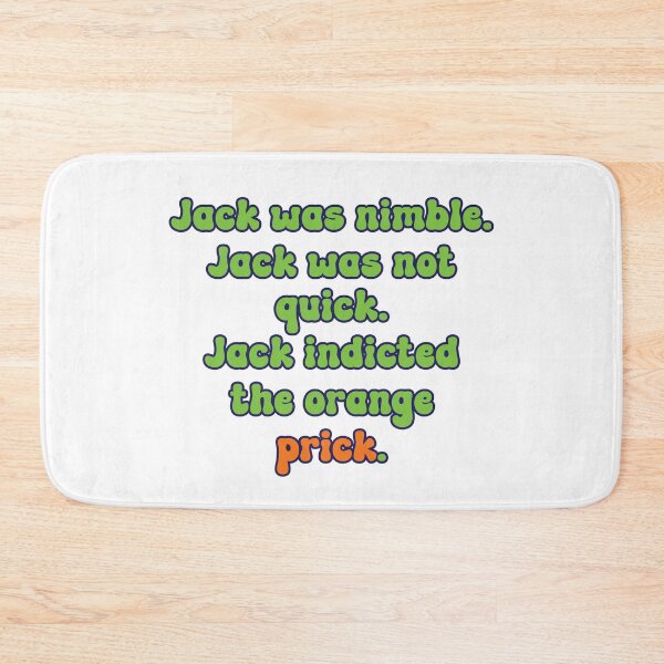Item preview, Jack was nimble Jack was not quick Jack indicted the orange prick. Funny Trump indicted again. designed and sold by JoyOfHopeStore.
