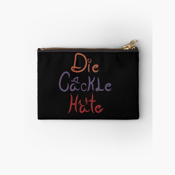 Item preview, Die, Cackle, Hate designed and sold by Rougetango.