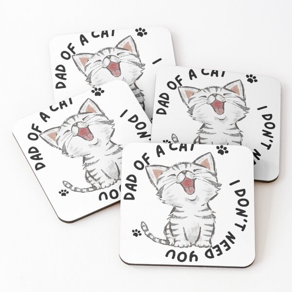 Item preview, DAD OF A CAT - I DON'T NEED YOU designed and sold by Inked-Attire.