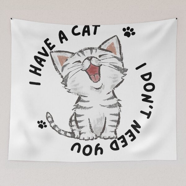 Item preview, I HAVE A CAT - I DON'T NEED YOU designed and sold by Inked-Attire.
