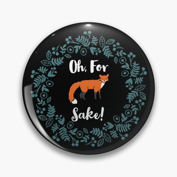Item preview, Oh For Fox Sake Funny Quote designed and sold by Andy Hilaire.