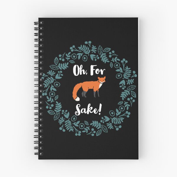 Item preview, Oh For Fox Sake Funny Quote designed and sold by Andy Hilaire.