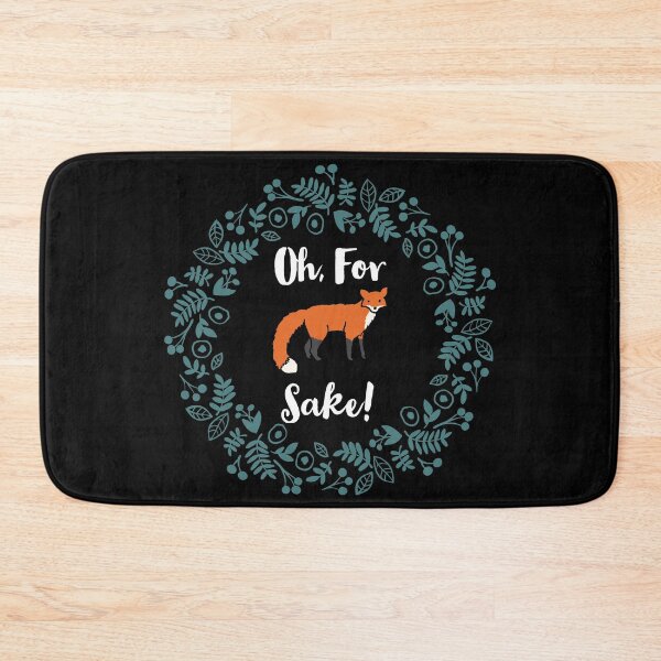 Item preview, Oh For Fox Sake Funny Quote designed and sold by Andy Hilaire.
