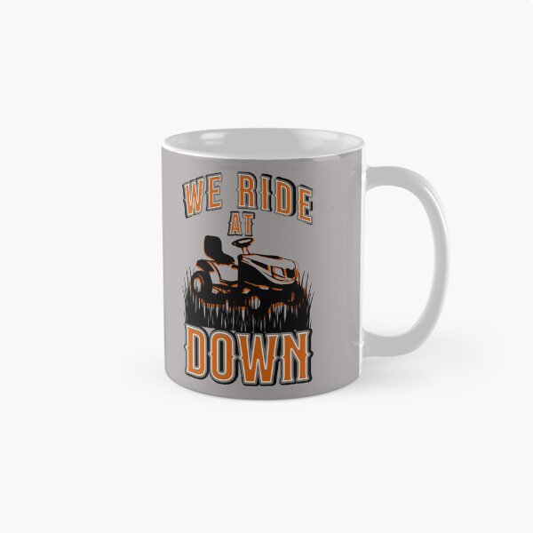 Item preview, We Ride At Down Mower designed and sold by Vytrix.