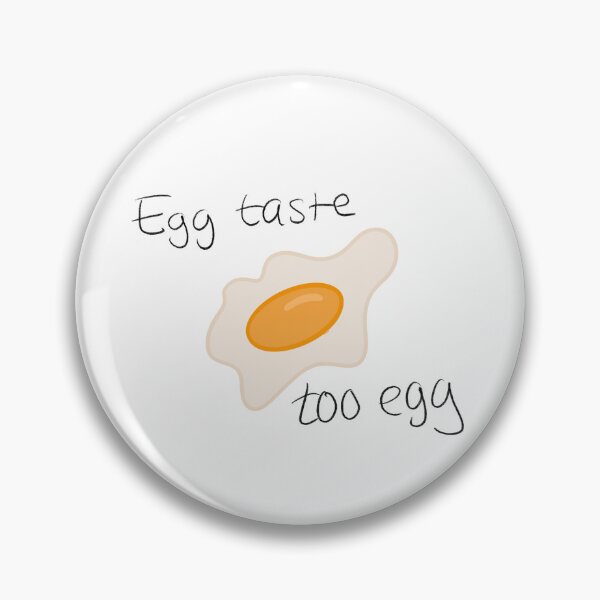 Item preview, Egg taste too egg designed and sold by hollyvanassen.