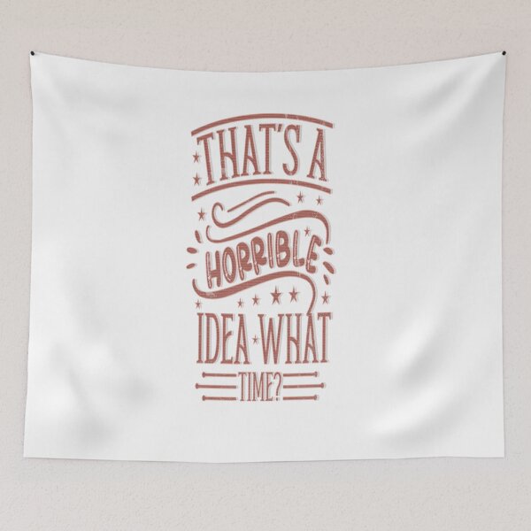 Item preview, Esa es una idea horrible a qué hora designed and sold by franktact.