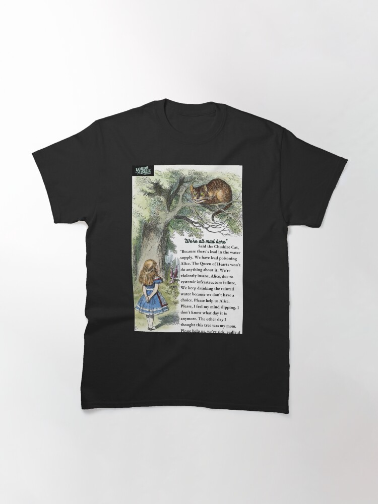 Thumbnail 3 of 7, Classic T-Shirt, We All Have Lead Poisoning Here designed and sold by LordsOfMisrule.