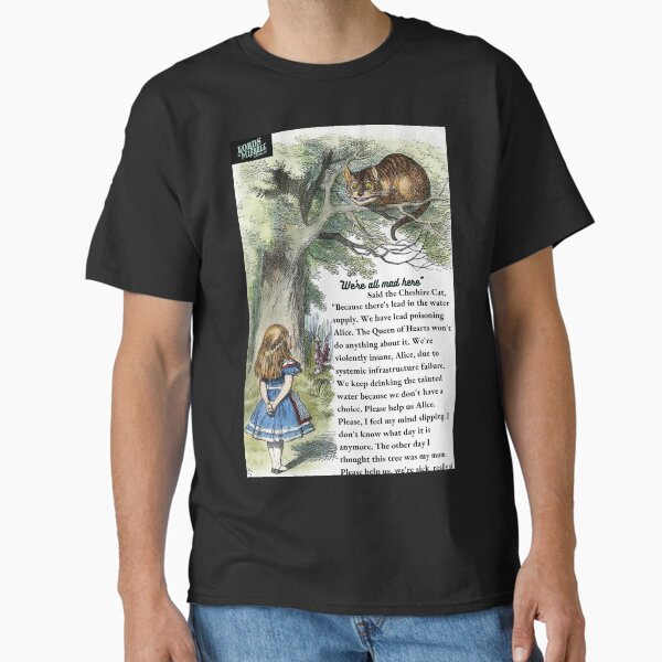 We All Have Lead Poisoning Here Classic T-Shirt