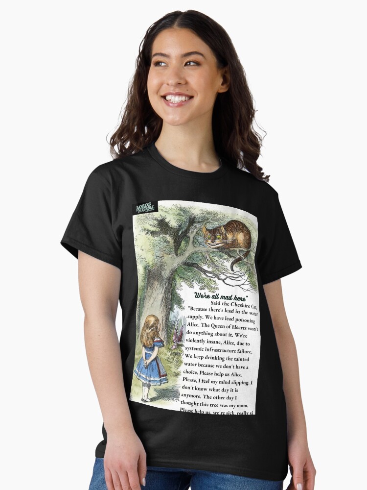 Thumbnail 1 of 7, Classic T-Shirt, We All Have Lead Poisoning Here designed and sold by LordsOfMisrule.