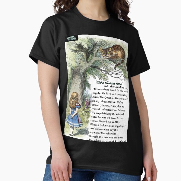 We All Have Lead Poisoning Here Classic T-Shirt