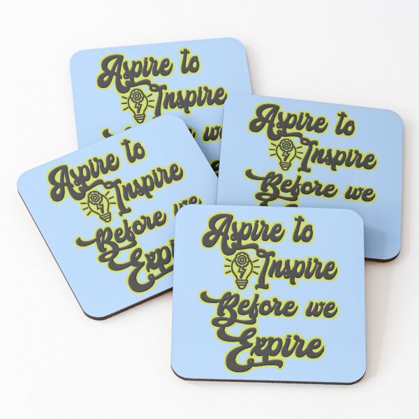Item preview, Aspire to inspire before we expire quote, the inspiration words..  designed and sold by Chakilogy.