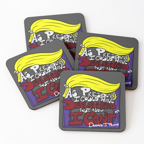 Item preview, As President I could have declassified... designed and sold by FighterGuy.