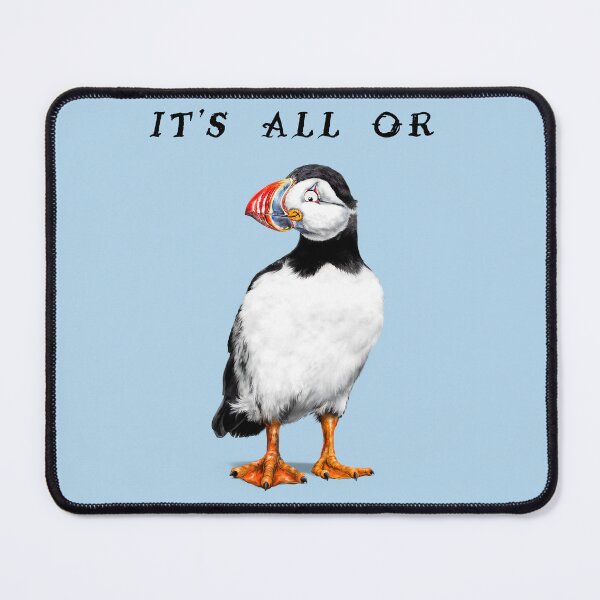 Item preview, It's All Or Puffin | B Cartoon Puffin Bird designed and sold by Snootrac.