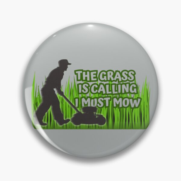 Item preview, The Grass Is Calling I Must Mow - Lawn Mower Saying designed and sold by TGAL2.