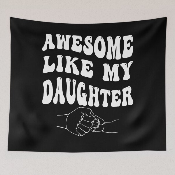 Item preview, Awesome Like My Daughter - Father's Day designed and sold by smailjr.