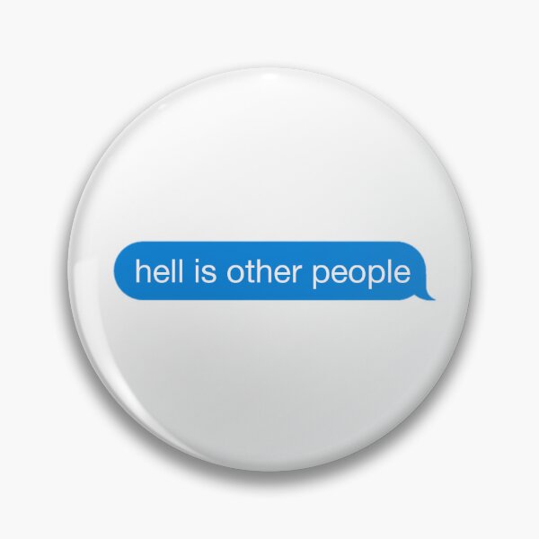 Item preview, Hell is other people designed and sold by Niwl.