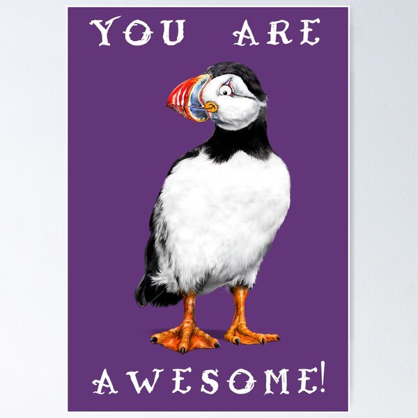 Item preview, You ARE Puffin Awesome! | W Cartoon Puffin Bird designed and sold by Snootrac.