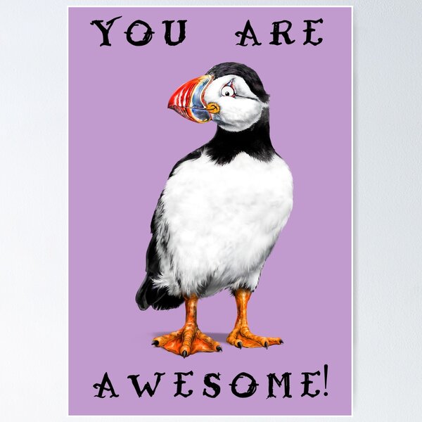 Item preview, You ARE Puffin Awesome! | B Cartoon Puffin Bird designed and sold by Snootrac.