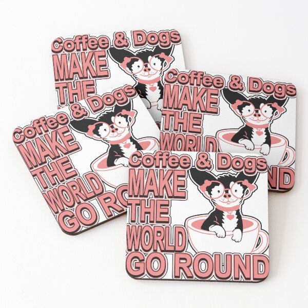 Item preview, Coffee & Dog Make The World Go Round designed and sold by knight studio 77.