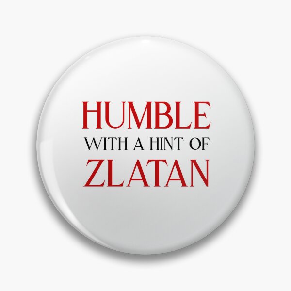 Item preview, Humble with a hint of Zlatan Red Black designed and sold by VRedBaller.