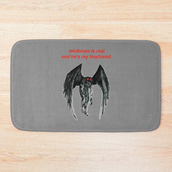Item preview, mothman is real and he's my boyfriend designed and sold by AlphaGorst.