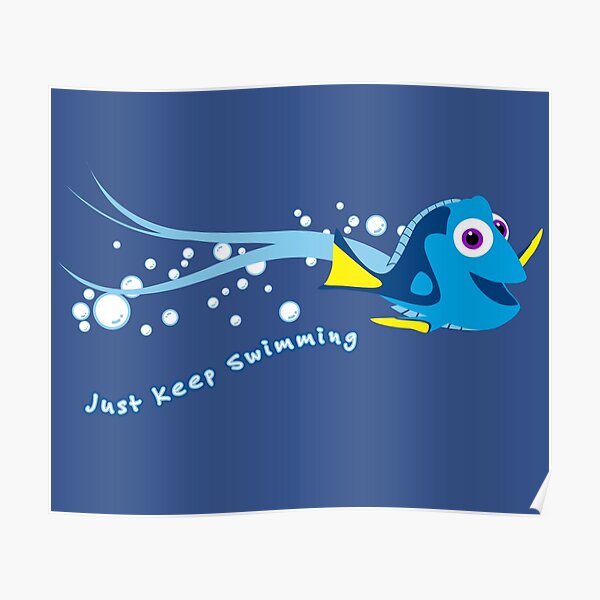 Just Keep Swimming Poster
